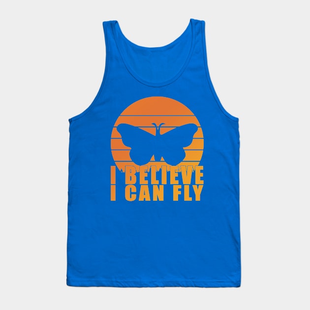 i believe i can fly butterfly 2 Tank Top by ConasBurns
